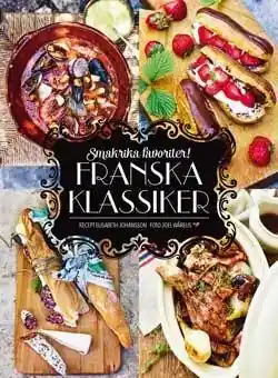 Smakrika klassiker! Franska klassiker